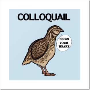 Colloquail - Bless Your Heart Posters and Art